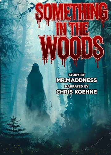 Something in the Woods